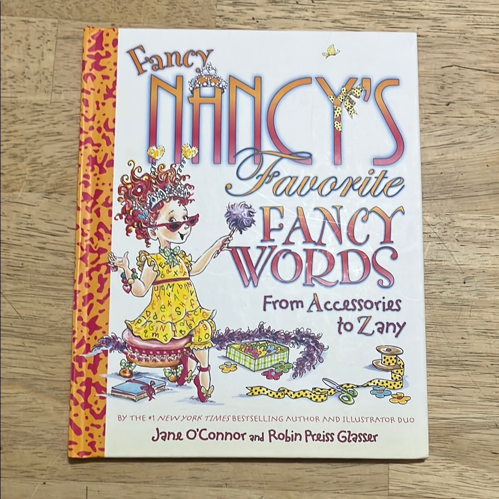 Fancy Nancy's Favorite Fancy Words from Accessories to Zany by Jane O'Connor